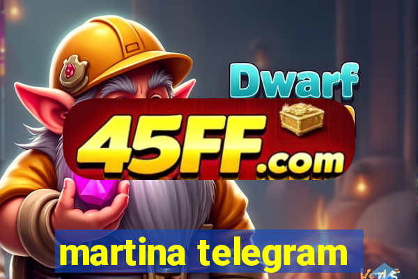 martina telegram